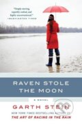 Kniha: Raven Stole the Moon (Garth Stein). HarperCollins, 2010