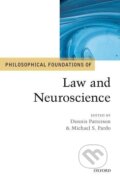 Kniha: Philosophical Foundations of Law and Neuroscience (Denis Patterson)