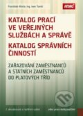 Kniha: Katalog prací ve veřejných službách a správě (František Alinče a Ivan Tomší). ANAG, 2015