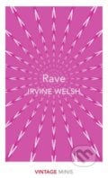 Rave - Irvine Welsh, Vintage, 2018
