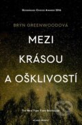 E-kniha: Mezi krásou a ošklivostí (Bryn Greenwood), 2018