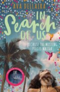In Search Of Us - Ava Dellaira, 2018