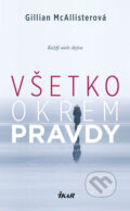 E-kniha: Všetko okrem pravdy (Gillian McAllister), 2017