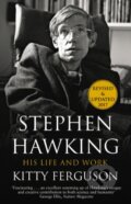 Stephen Hawking - Kitty Ferguson, Bantam Press, 2016