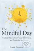 The Mindful Day - Laurie Cameron, National Geographic Society, 2018