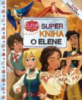 Elena z Avaloru: Super kniha o Elene, 2018