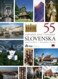 55 najkrajších miest a mestečiek Slovenska - Jozef Leikert, Alexander Vojček, 2018