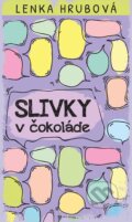 E-kniha: Slivky v čokoláde (Lenka Hrubová), 2018