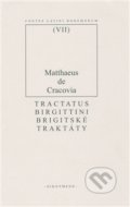 Brigitské traktáty - Matouš z Krakova, OIKOYMENH, 2009