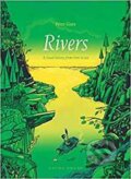 Kniha: Rivers: A Visual History from River to Sea (Peter Goes). Folio, 2018