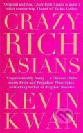 Kniha: Crazy Rich Asians (Kevin Kwan). Corpus, 2014