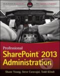 Kniha: Professional SharePoint 2013 Administration (Shane Young). John Wiley & Sons, 2014