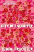 Kniha: City of Laughter (Temim Fruchter). Dialog, 2024