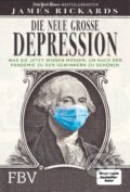 Kniha: Die neue große Depression (James Rickards). Finanzbuch, 2021