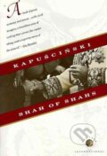 Kniha: Shah of shahs (Ryszard Kapuscinski). Random House, 1997