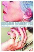 Kniha: Boomer Marketing (Ian Chaston). Routledge, 2009