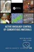 Kniha: Active Rheology Control of Cementitious Materials (Geert Schutter De). Taylor and Francis, 2023