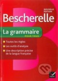 Kniha: Bescherelle La grammaire pour tous (Delaunay a Nicolas Laurent Bénédicte). Fraus, 2012