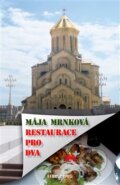 Kniha: Restaurace pro dva (Mája Mrnková). BELETRIS, 2015