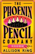 Kniha: The Phoenix Pencil Company (Allison King). HarperCollins Publishers, 2025