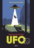 Kniha: UFO: obrazové dějiny (Adam Allsuch Boardman)