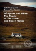 Kniha: Of Spaces and Ideas (Petr Chalupský a Tereza Topolovská)