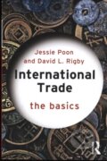 Kniha: International Trade (David L. Rigby a Jessie Poon). Routledge, 2017
