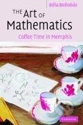 Kniha: The Art of Mathematics (Bela Bollobas). Cambridge University Press, 2013
