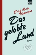 Kniha: Das gelobte Land (E. M. Remarque). Kiepenheuer and Witsch, 2010