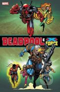 Kniha: Deadpool and XForce Omnibus (Fabian Nicieza). Slovart, 2017