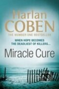 Kniha: Miracle Cure (Harlan Coben). , 2011