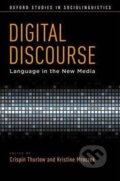 Kniha: Digital Discourse : Language in the New Media (Crispin Thurlow). Oxford University Press, 2011