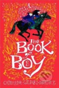 Kniha: The Book of Boy (Catherine Murdock Gilbert). Chicken House, 2018