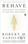 Kniha: Behave (Robert M. Sapolsky). Penguin Books, 2018