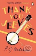 Kniha: Thank You, Jeeves: (Jeeves & Wooster) (Grenville Pelham Wodehouse). Cornerstone, 2018