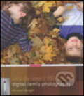 Kniha: Digital Family Photography (Michael Wright). Slovart