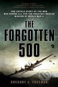 Kniha: The Forgotten 500 (A. Gregory Freeman). New American Library, 2012