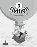 Kniha: Fly High 3 Fun Grammar Teacher´s Guide (Katherina Stavridou). Pearson, 2011
