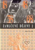 Kniha: Zamlčené dějiny 2 (Tomáš Krystlík). BETA - Dobrovský, 2014