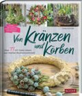 Kniha: Von Kränzen und Körben (Ulrike Schmidt). Bloom Books, 2023