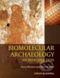 Kniha: Biomolecular Archaeology (Brown). John Wiley & Sons, 2011