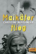 Kniha: Maikäfer, flieg! (Christine Nöstlinger). , 2018