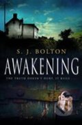 Kniha: Awakening (Sharon Bolton). , 2010