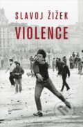 Kniha: Violence (Slavoj Zizek). Profile Books, 2009