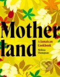 Kniha: Motherland (Melissa Thompson). Slovart, 2022