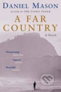 Kniha: Far Country (Daniel Mason). , 2008