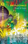 Kniha: River of Gods (Ian McDonald). , 2020
