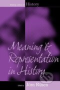 Kniha: Meaning and Representation in History (Jorn Rusen). Berghahn Books, 2007