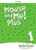 Kniha: Mouse and Me! Plus 1 Teacher´s Book Pack (Jennifer Dobson). Oxford University Press, 2017