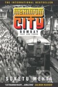 Kniha: Maximum City (Suketu Mehta). Headline Publishing Group, 2005